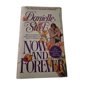 Now and forever by Danielle Steel - dell books - isbn 0440117437